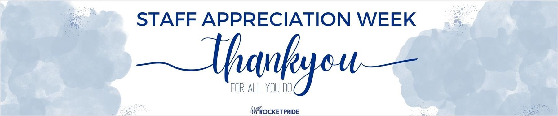 Staff appreciation week. Thank you for all you do.
